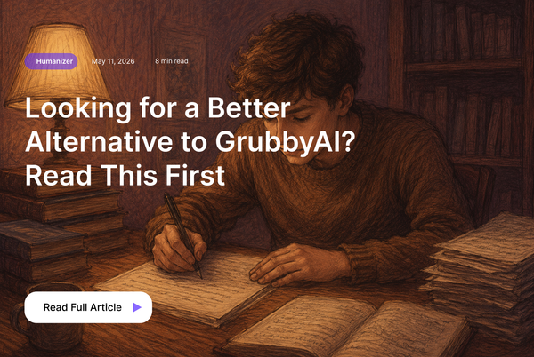Looking for a Better Alternative to GrubbyAI? Read This First
